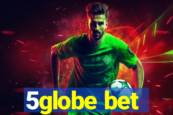 5globe bet